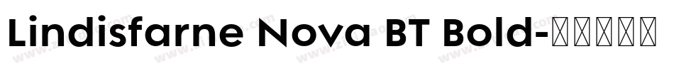 Lindisfarne Nova BT Bold字体转换